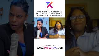Here's What You Missed On Happy Hour | This Woman Is Coming For TK's Husband