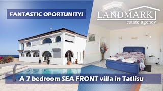 A wonderful well sized 7 - bedroom SEA FRONT villa in Tatlisu