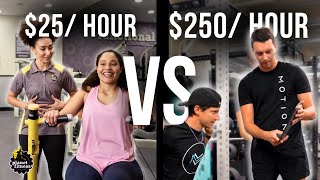 $25/ Hr vs. $250/ Hr Personal Trainer