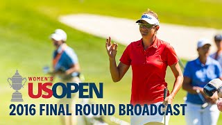 2016 U.S. Women's Open (Final Round): Brittany Lang Forces Playoff at Cordevalle | Full Broadcast