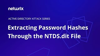 Attack Tutorial: How Ntds.dit Password Extraction Works