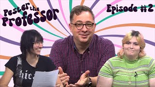 Pester the Professor #2: Funky Mountain Witch Stuff with Dr. Eric Newsom