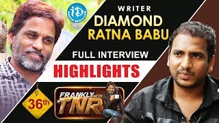 Writer Diamond Ratna Babu Interview Highlights || Frankly With TNR || Talking Movies with iDream