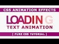 Loading Text Animation - Css Animation Effects - Pure Css Tutorials