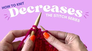 How To Knit Decrease Stitches