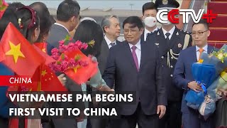 Vietnamese PM Begins First Visit to China