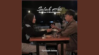 Salah Ati (feat. Afni Rahmania) (Repackaged 2023)