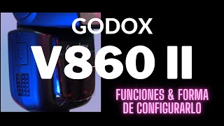 📸 GODOX V860ii configuración y manejo | modos de operación