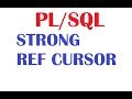 PL/SQL Tutorial: Strong Ref Cursor in Dynamic Cursors