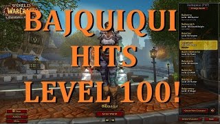 Bajheera - BAJQUIQUI HITS LEVEL 100! :D - 6.1 WoW Rogue Gameplay