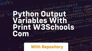 python output variables with print w3schools com