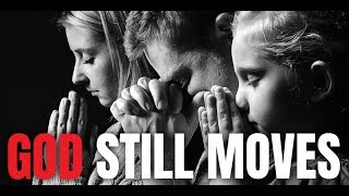 GOD STILL MOVES (The Church Anthem) - Billy Alsbrooks