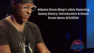 Sonny Emory Intro: Snare Drum at Atlanta Drum Shop's Clinic 9/3/2024