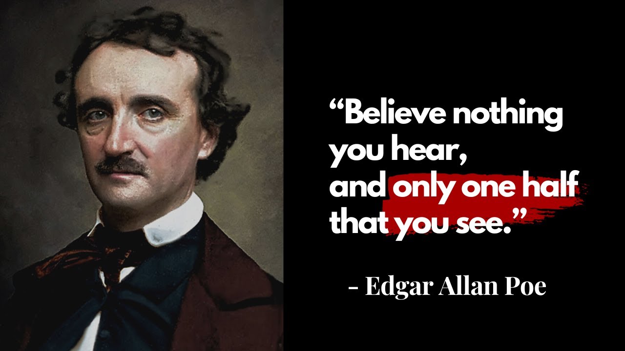 Best Edgar Allan Poe Quotes About Life, Love, And Happiness - YouTube