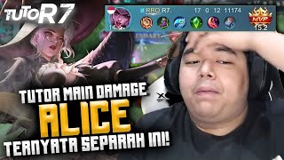 #TUTOR7 ALICE DAMAGE SAKIT BANGET !! GINI CARA MAINNYA !!