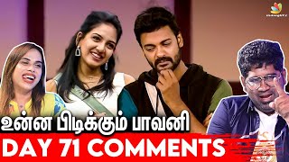 Abhinay ஏன் Pavani-க்கு Msg பண்ணனும்? | Day 71 Comment Segment | Joe Michael \u0026 Milla Review