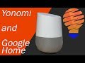 Yonomi and Google Home Connected and Working