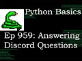 Python Basics Tutorial Answering Discord Questions || Pygame Sprites