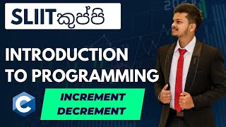 Increment & Decrement Statement  | SLIIT Kuppi C Language