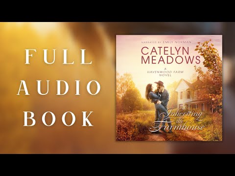 Inheriting the Farm by Catelyn Meadows – A COMPLETE Western Romance Audiobook