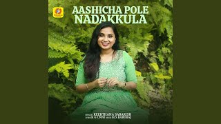 Aashicha Pole Nadakkula