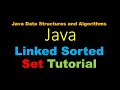 #Java #Sorted #LinkedList #Set #Tutorial - Java Data Structures and #Algorithms Full Course