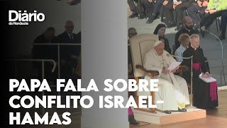 Papa pede ‘liberação imediata’ de reféns do conflito Israel-Hamas