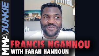 UFC heavyweight Francis Ngannou details the ups and downs of waiting for next UFC fight