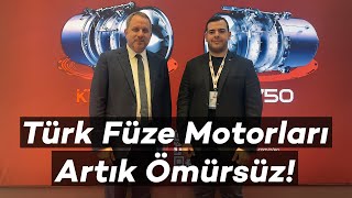 Türk Füze Motorları Artık Ömürsüz! #OsmanOkyay