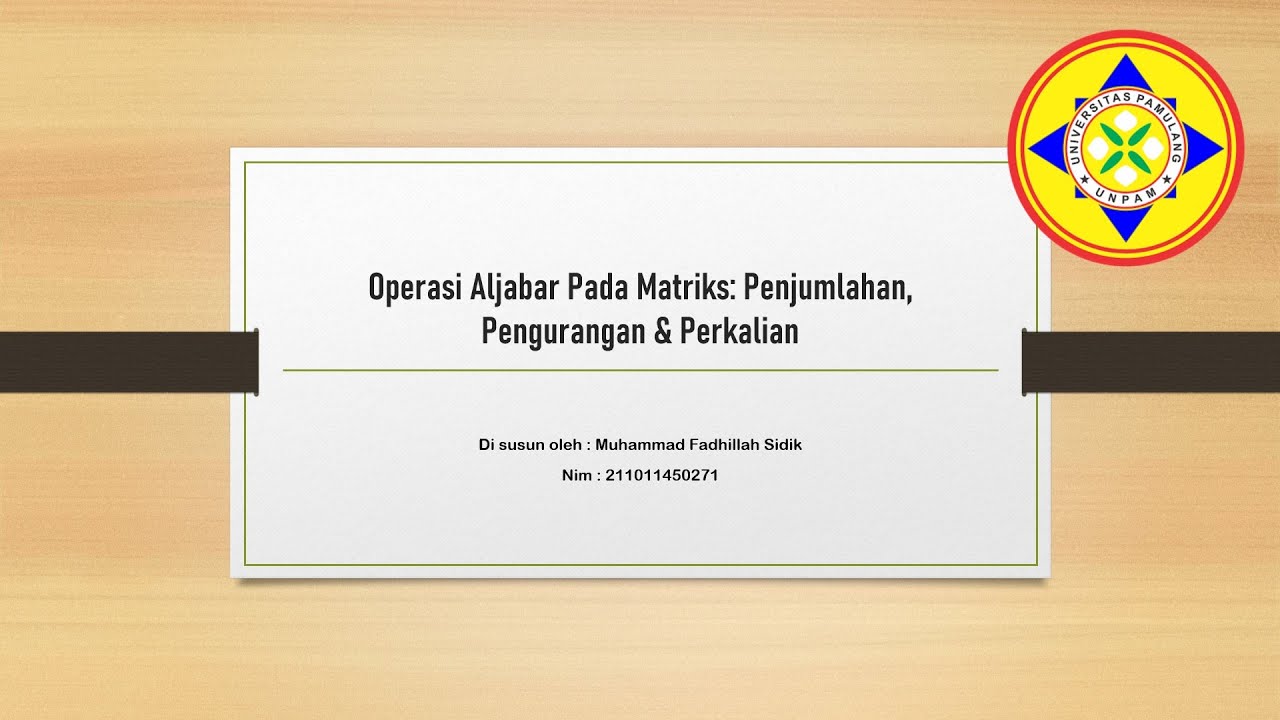 Operasi Aljabar Pada Matriks Penjumlahan, Pengurangan & Perkalian - YouTube