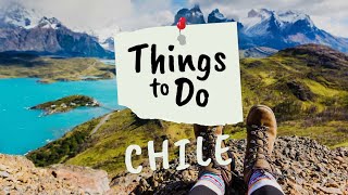 The BEST Things To Do In CHILE | UNILAD Adventure