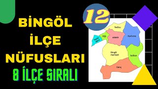 Bingöl İlçe Nüfusları - Sıralı Liste - Bingöl Nüfusu Ne Kadar?