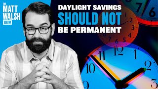 We Should Not Make Daylight Savings Time Permanent. Here's Why
