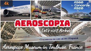 [4k] Aeroscopia - Aerospace Museum in Toulouse, France🇫🇷 |Walking Tour | Airbus A380, Concorde, A320