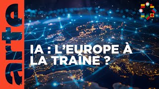 IA : l'Europe est-elle encore dans la course ? | ARTE Europe l'Hebdo