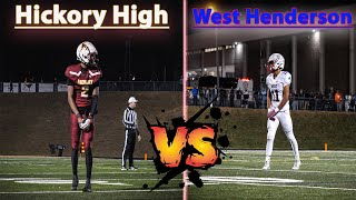 NC 3A State Playoffs Round 4. Hickory High Vs. West Henderson. Hickory WINS 28-16