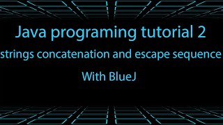 java programing tutorial 2 strings