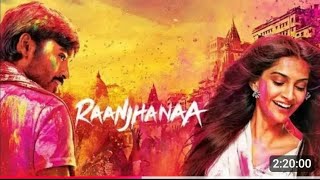 RAANJHANAA (HD) Full Movie | Dhanush, Sonam Kapoor, Abhay Deol | Hindi Dubbed MovieMovie