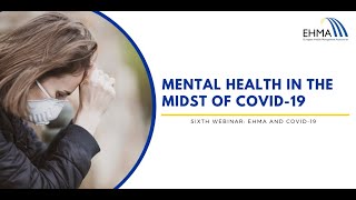 EHMA Webinar: Mental health in the midst of COVID-19
