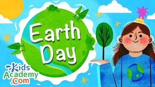 What is Earth Day? Education  for Kids - Kids Academy
