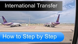 I conduct an international transfer at Bangkok Airport.