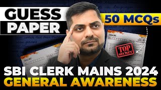 GUESS PAPER 50 MCQs General Awareness SBI Clerk Mains 2024| Mock Test SBI Clerk Mains| Kapil Kathpal