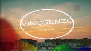 Vincsenzó -R e m i x 2020