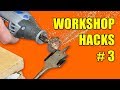 5 Workshop Hacks: Part 3 - Woodworking Tips and Tricks