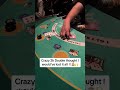 1 $2000 hand of blackjack turns $4 000 gambling blackjack casino comedy