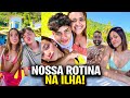 ROTINA DA NOSSA FAMÍLIA MORANDO NA ILHA!