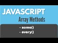 JavaScript Array Methods | some() & every()