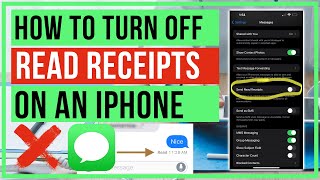 How To Turn Off Read Receipt On iPhone - iMessages Tutorial