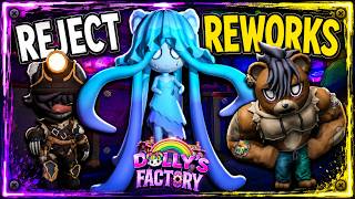 SEE WHAT REJECTS ARE GETTING REWORKED AND WHY, IT MAY SURPRISE YOU | DOLLY'S FACTORY ROBLOX