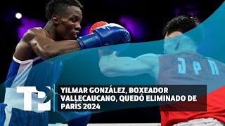 Yilmar González, boxeador vallecaucano, quedó eliminado de París 2024